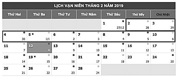 Lịch nghỉ Tết Âm lịch từ thứ hai ngày 4-2-2019 (ngày 30 tháng Chạp năm Mậu Tuất) đến hết thứ sáu ngày 8-2-2019 (mùng 4 tháng Giêng năm Kỷ Hợi). Tính cả thứ 7, chủ nhật, dịp nghỉ kéo dài tổng cộng 9 ngày. 