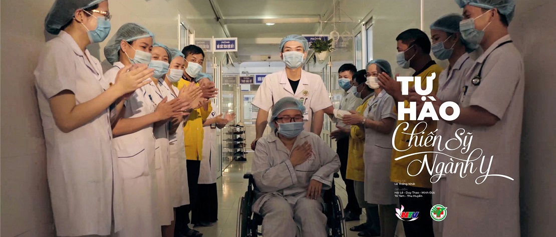 MV ca nhạc “Tự hào người chiến sỹ ngành y” để tôn vinh sự hy sinh thầm lặng của những chiến sỹ áo Blouse trắng