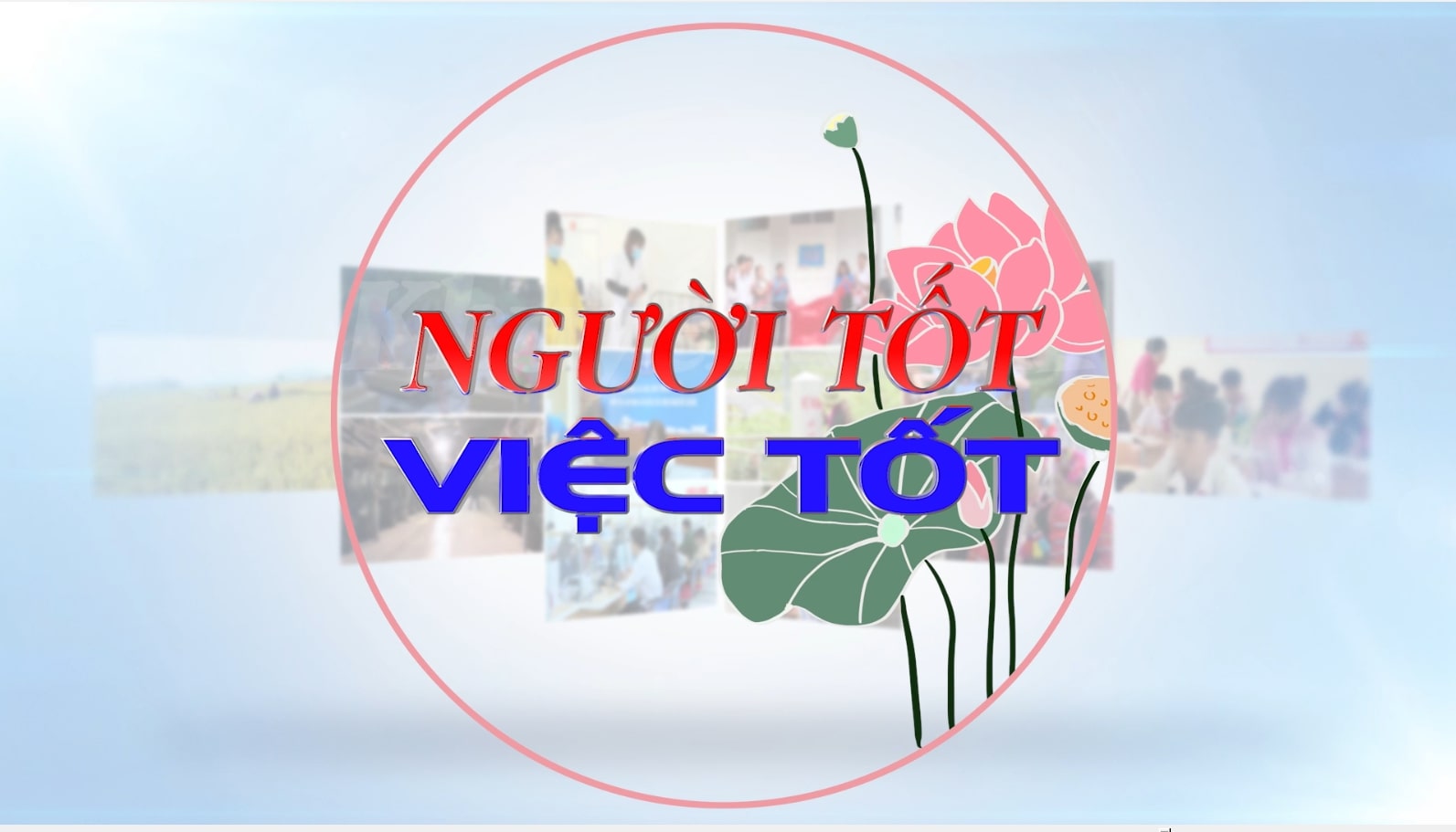 Người tốt việc tốt 27-05-2026