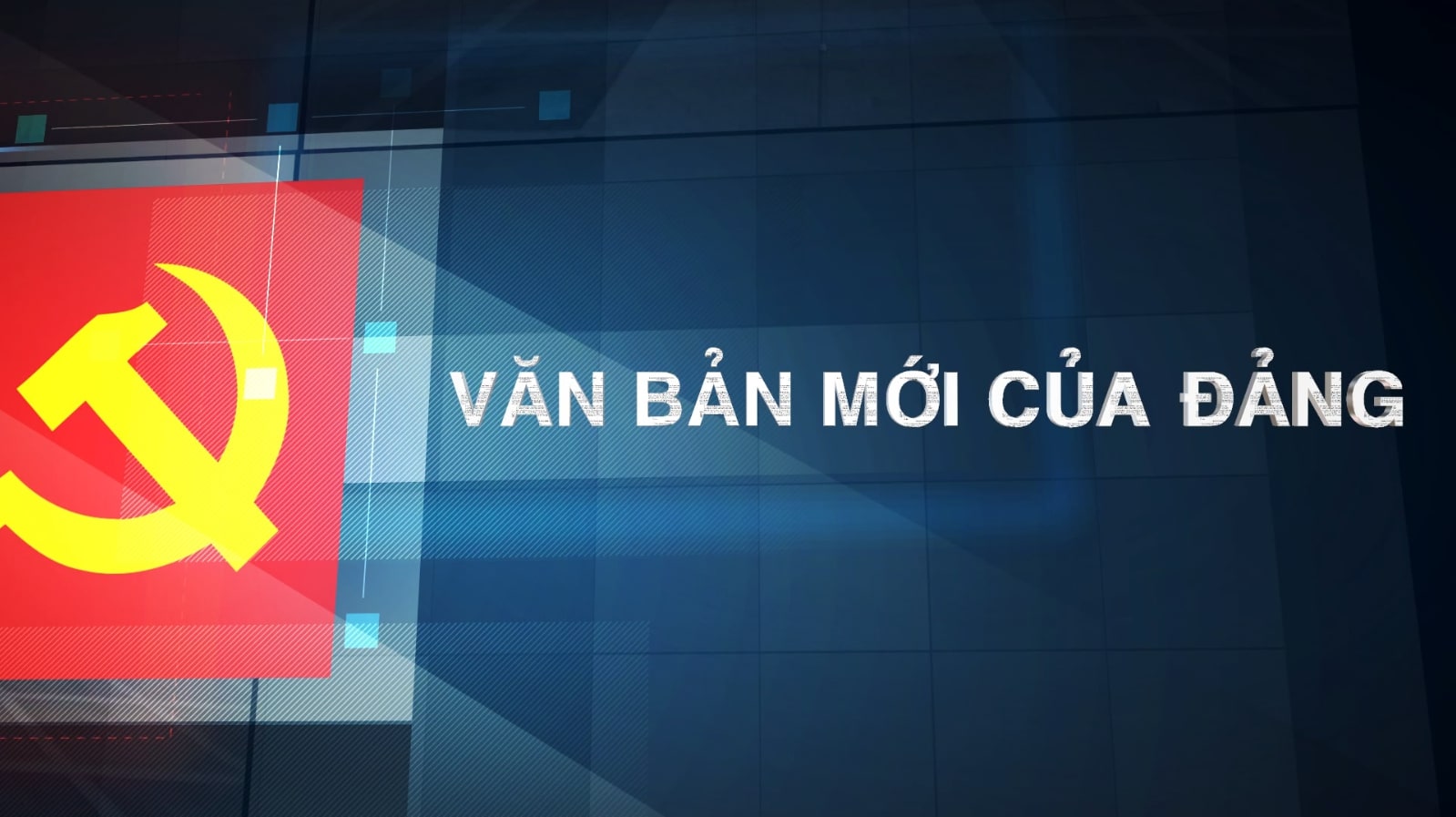 VĂN BẢN MỚI CỦA ĐẢNG 17/06/2026