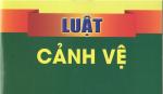 Những điểm mới của Luật Cảnh vệ
