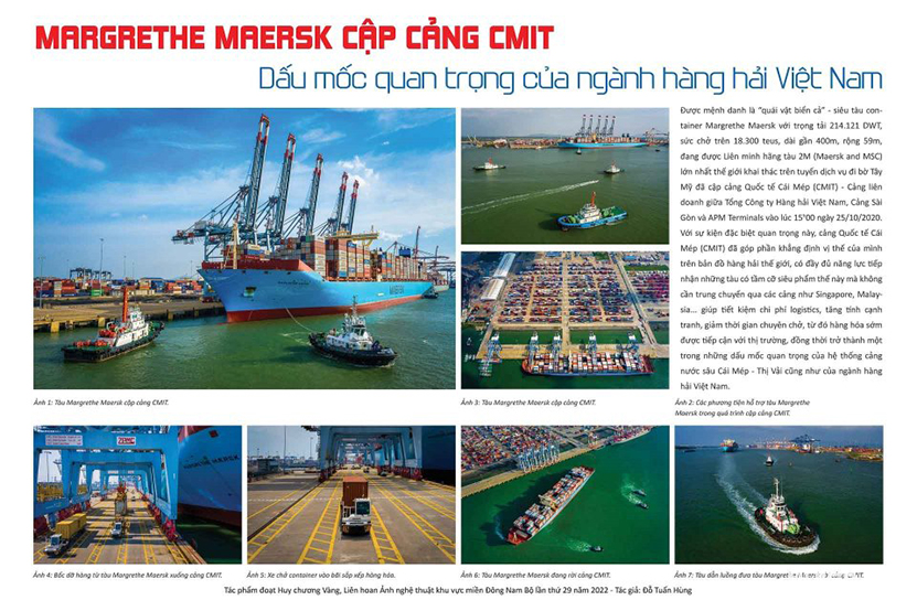 Tác phẩm Margrethe Maersk cập cảng CMIT - Dấu mốc quan trọng của ngành hàng hải Việt Nam của tác giả Đỗ Tuấn Hùng (Bà Rịa - Vũng Tàu) đạt giải B Giải thưởng Nhiếp ảnh xuất sắc năm 2022.