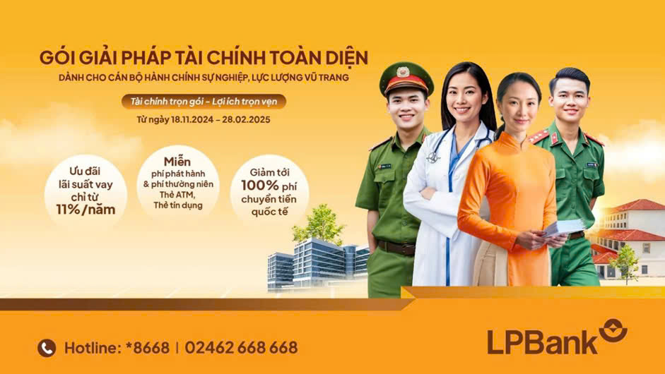 LPBank triển khai gói giải pháp toàn diện dành cho cán bộ hành chính sự nghiệp, lực lượng vũ trang