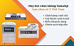 Máy hút chân không Yamafuji - Lựa chọn hàng đầu Việt Nam
