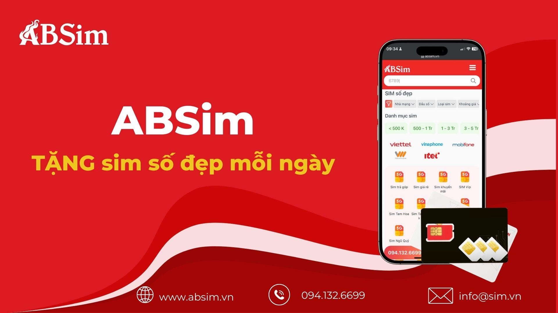 ABSim: Hơn 35 triệu SIM số đẹp đã sẵn sàng, đừng bỏ lỡ chương trình TẶNG sim mỗi ngày!